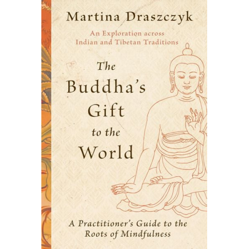 Martina Draszczyk - The Buddha's Gift to the World