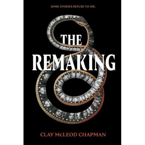 Clay McLeod Chapman - The Remaking