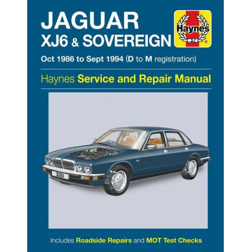 Haynes Publishing - Haynes Publishing: Jaguar XJ6 & Sovereign Owners Workshop Ma