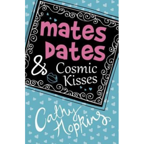 Cathy Hopkins - Mates, Dates & Cosmic Kisses