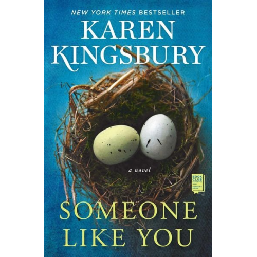 Karen Kingsbury - Someone Like You