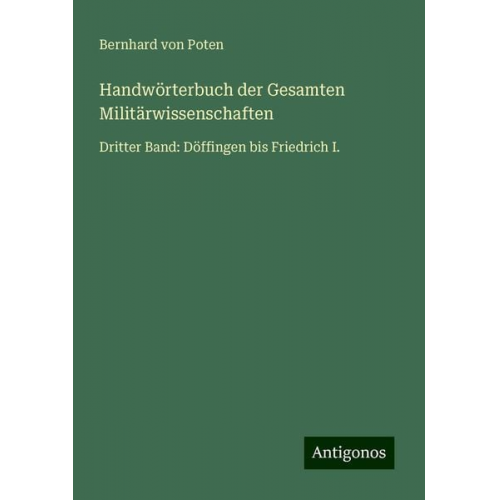 Bernhard Poten - Handwörterbuch der Gesamten Militärwissenschaften