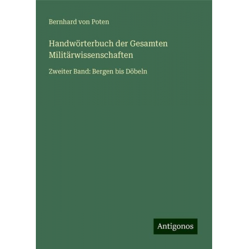 Bernhard Poten - Handwörterbuch der Gesamten Militärwissenschaften