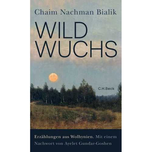 Chaim Nachman Bialik - Wildwuchs