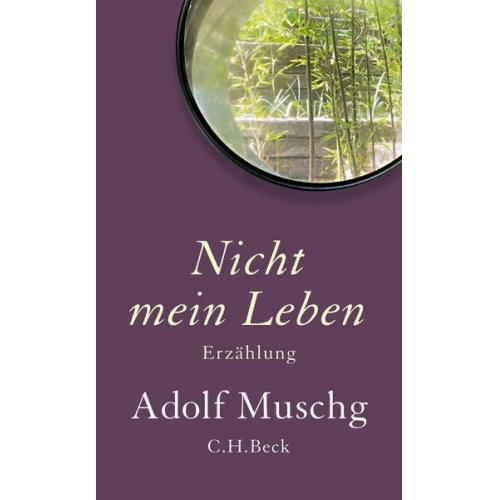 Adolf Muschg - Nicht mein Leben