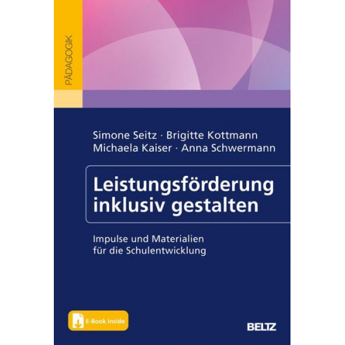 Simone Seitz Brigitte Kottmann Michaela Kaiser Anna Schwermann - Leistungsförderung inklusiv gestalten