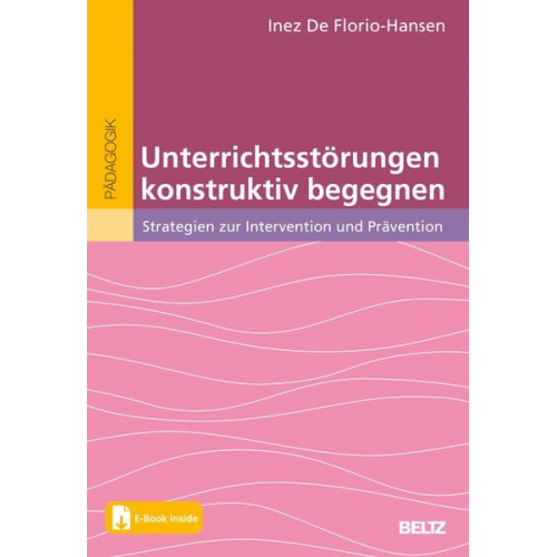 Inez De Florio-Hansen - Unterrichtsstörungen konstruktiv begegnen