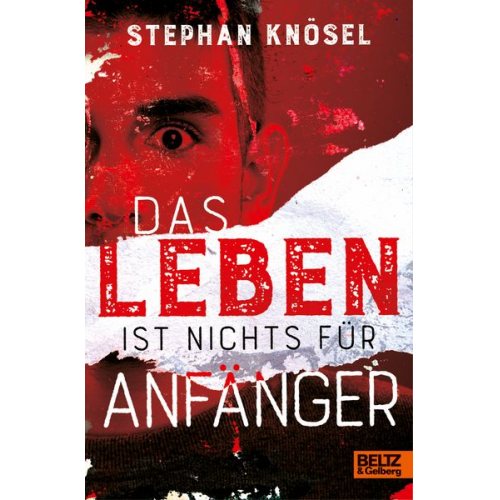 Stephan Knösel - Das Leben ist nichts für Anfänger