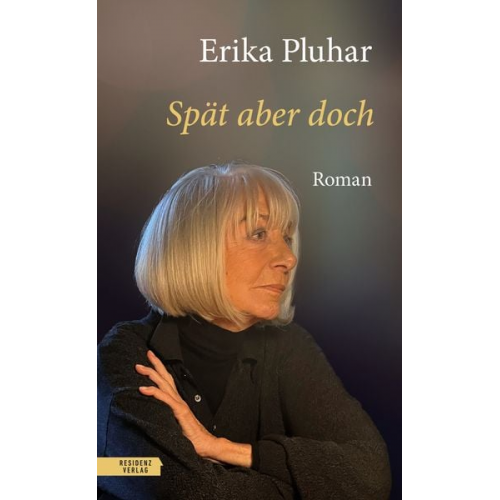 Erika Pluhar - Spät aber doch