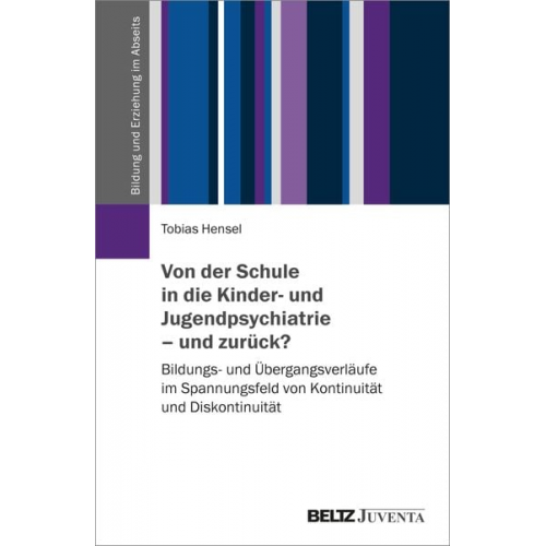 Tobias Hensel - Von der Schule in die Kinder- und Jugendpsychiatrie – und zurück?