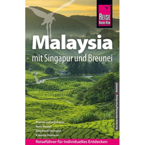 Martin Lutterjohann Eberhard Homann Klaudia Homann - Reise Know-How Reiseführer Malaysia mit Singapur und Brunei