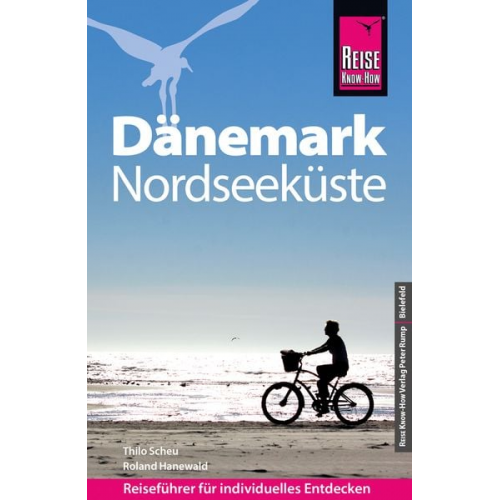 Thilo Scheu Roland Hanewald - Reise Know-How Reiseführer Dänemark - Nordseeküste