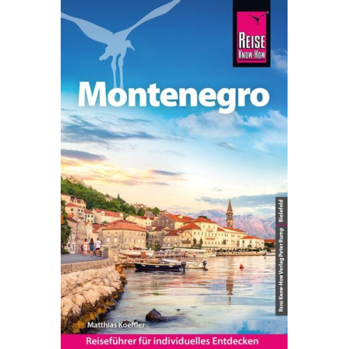 Matthias Koeffler - Reise Know-How Reiseführer Montenegro