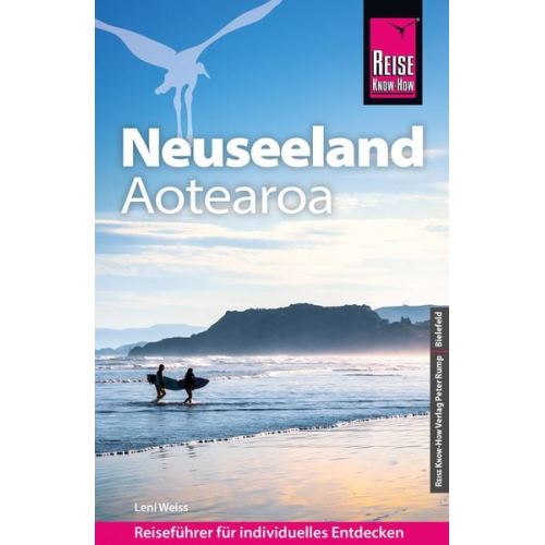 Kaja Schäfer Leni Weiss - Reise Know-How Reiseführer Neuseeland / Aotearoa