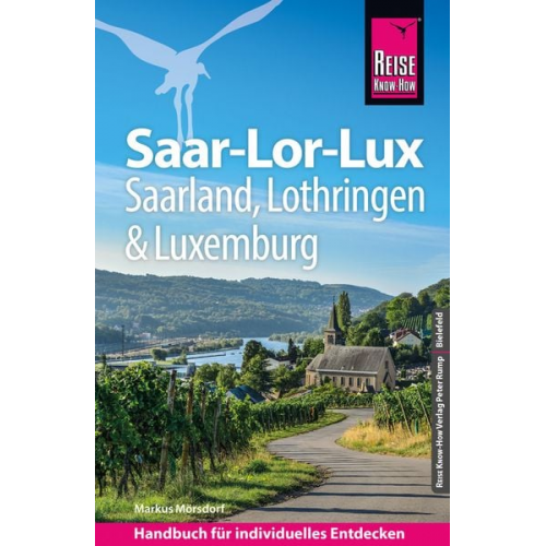 Markus Mörsdorf - Reise Know-How Reiseführer Saar-Lor-Lux (Dreiländereck Saarland, Lothringen, Luxemburg)