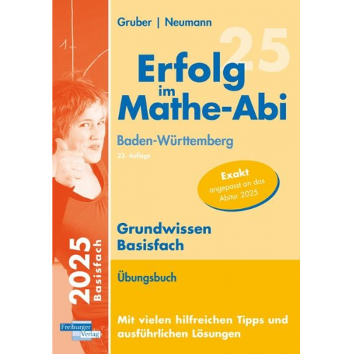 Helmut Gruber Robert Neumann - Erfolg im Mathe-Abi 2025 Grundwissen Basisfach Baden-Württemberg