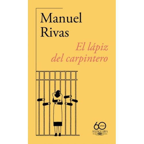 Manuel Rivas - El Lápiz del Carpintero (60 Aniversario de Alfaguara) / The Carpenter's Pencil