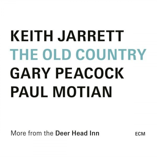 Keith Jarrett Gary Peacock Paul Motian - The Old Country (More From The Deer Head Inn)