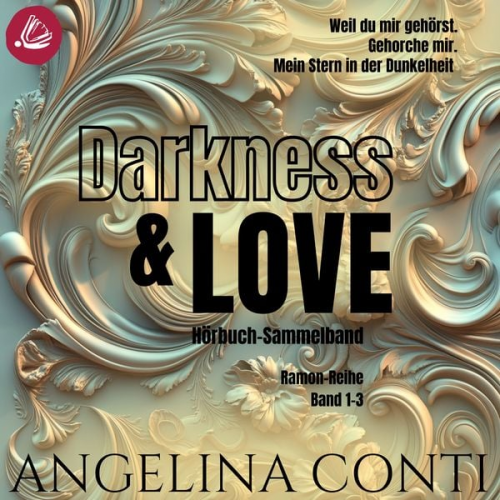 Angelina Conti - Darkness & Love: Ramon Sammelband