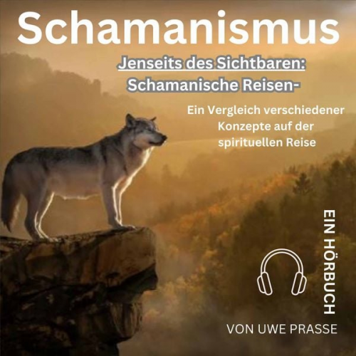 Uwe Prasse - Schamanismus