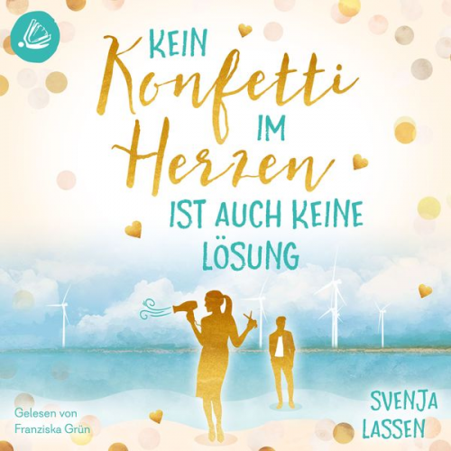 Svenja Lassen - Kein Konfetti im Herzen ist auch keine Lösung