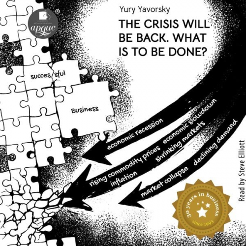 Yury Yavorsky - The crisis will be back. What is to be done?