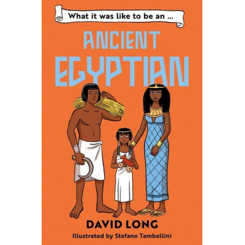 David Long - What it was like to be an Ancient Egyptian