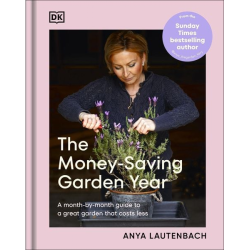 Anya Lautenbach - The Money-Saving Garden Year