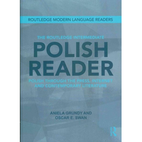 Aniela Grundy Oscar Swan - The Routledge Intermediate Polish Reader