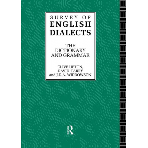 Clive Upton David Parry John Widdowson - Survey of English Dialects