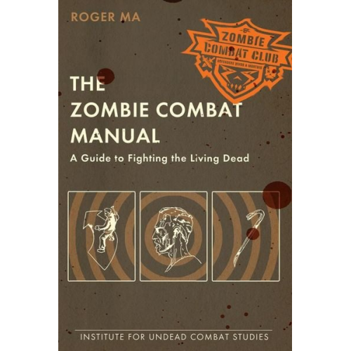 Roger Ma - The Zombie Combat Manual