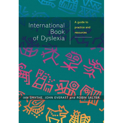 Ian Smythe John Everatt Robin Salter - The International Book of Dyslexia