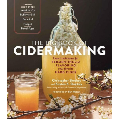 Christopher Shockey Kirsten K. Shockey - The Big Book of Cidermaking