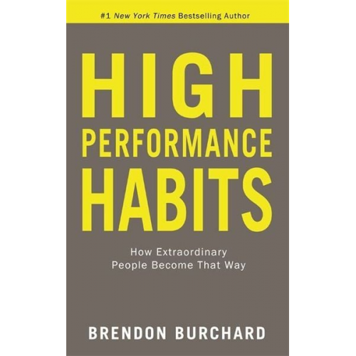 Brendon Burchard - High Performance Habits