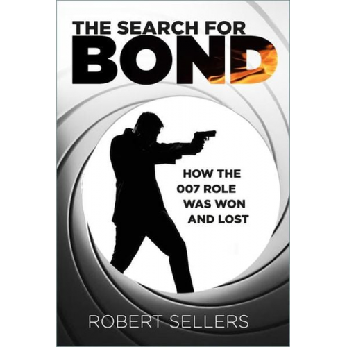 Robert Sellers - The Search for Bond