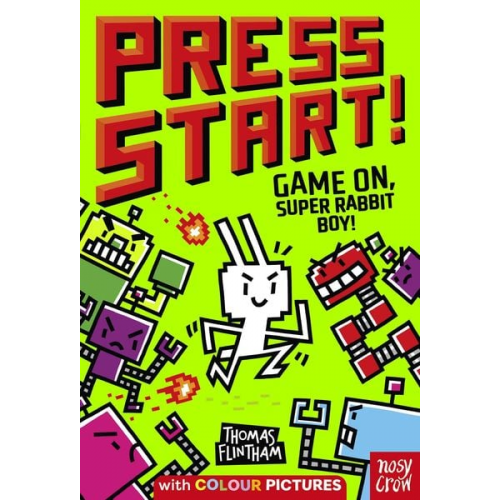 Thomas Flintham - Press Start! Game On, Super Rabbit Boy!