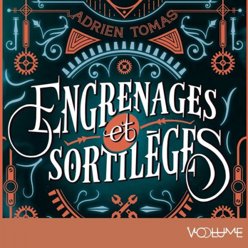 Adrien Tomas - Engrenages et sortilèges