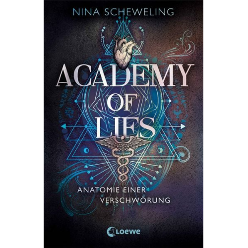 Nina Scheweling - Academy of Lies (Band 1) - Anatomie einer Verschwörung