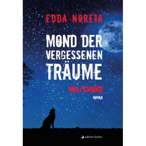 Edda Noreia - Mond der vergessenen Träume