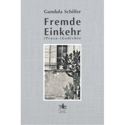 Gundula Schiffer - Fremde Einkehr