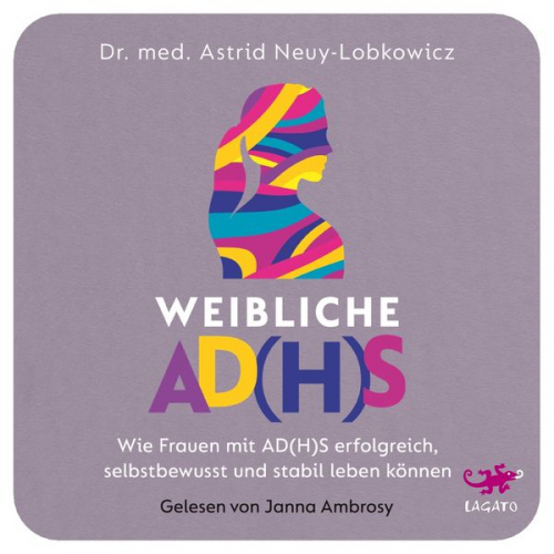 Astrid Neuy-Lobkowicz - Weibliche AD(H)S