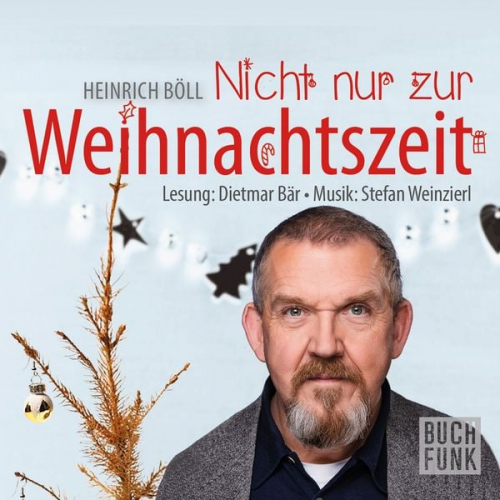 Heinrich Böll - Nicht nur zur Weihnachtszeit