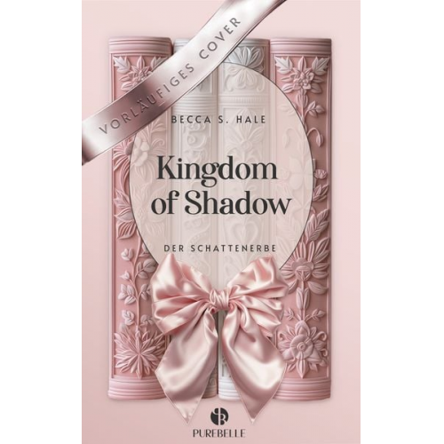 Becca S. Hale - Kingdom of Shadow