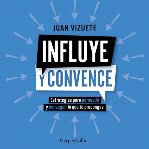 Juan Vizuete - Influye y convence