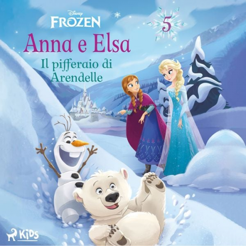 Walt Disney - Frozen - Anna e Elsa 5 - Il pifferaio di Arendelle