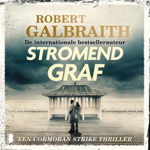 Robert Galbraith (Pseudonym von J.K. Rowling) - Stromend graf