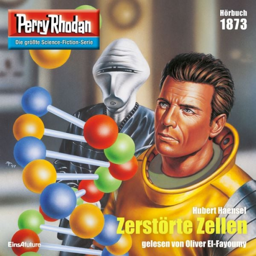 Hubert Haensel - Perry Rhodan 1873: Zerstörte Zellen