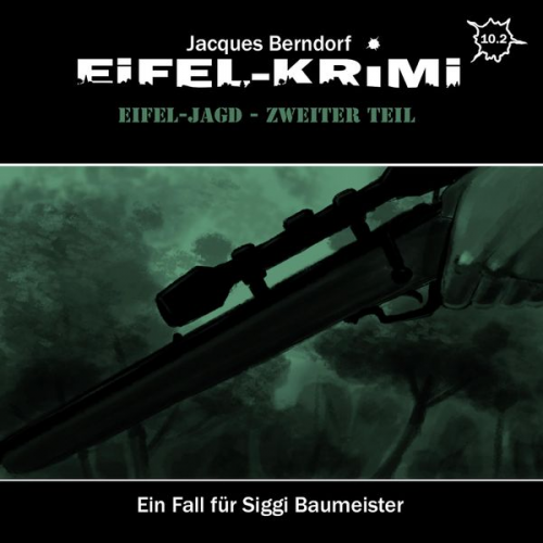 Jacques Berndorf - Jacques Berndorf, Eifel-Krimi, Folge: Eifel-Jagd, Zweiter Teil