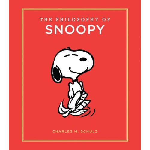 Charles M. Schulz - The Philosophy of Snoopy