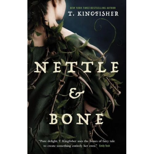 T. Kingfisher - Nettle & Bone